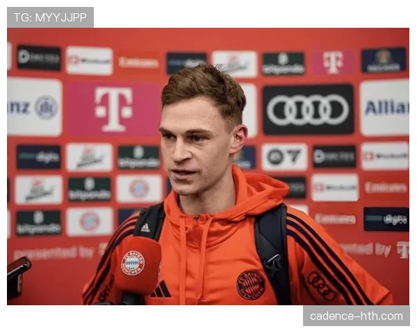 基米希成长之路:天赋与努力铸就战术智慧新高度 基米希成长之路:天赋与努力铸就战术智慧新高度